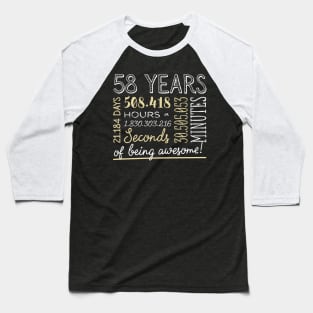 58th Birthday Gifts - 58 Years of being Awesome in Hours & Seconds Baseball T-Shirt